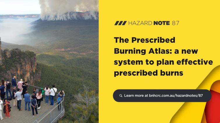 Hazard Note 87 – The Prescribed Burning Atlas: a new system to plan effective prescribed burns