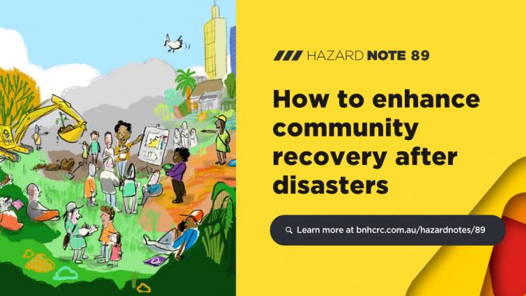 Hazard Note 89 – How to enhance community recovery after disasters
