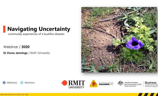 Navigating uncertainty: community experiences of a bushfire disaster by Fiona Jennings