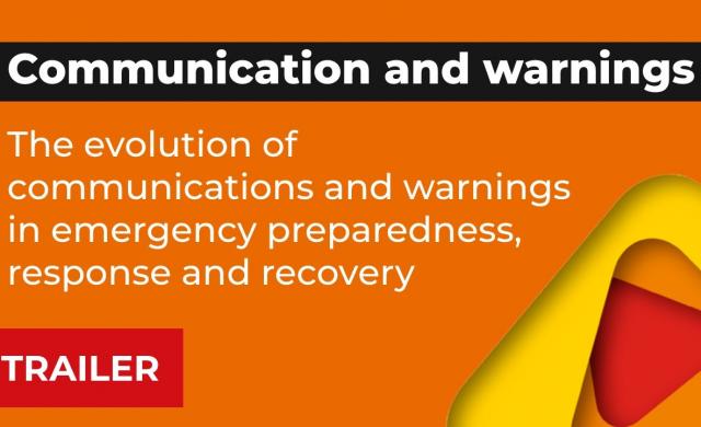 Trailer: The evolution of communications & warnings in emergency preparedness, response & recovery