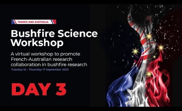 France Australia Bushfire Workshop: Opportunities for collaboration (day 3 of 3)