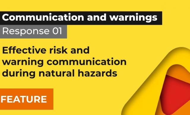 Response 1: Effective risk and warning communication during natural hazards